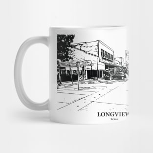 Longview - Texas Mug